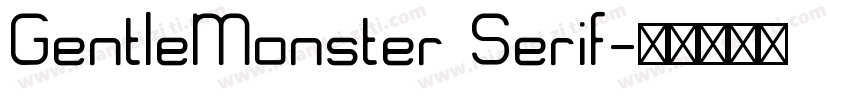 GentleMonster Serif字体转换
